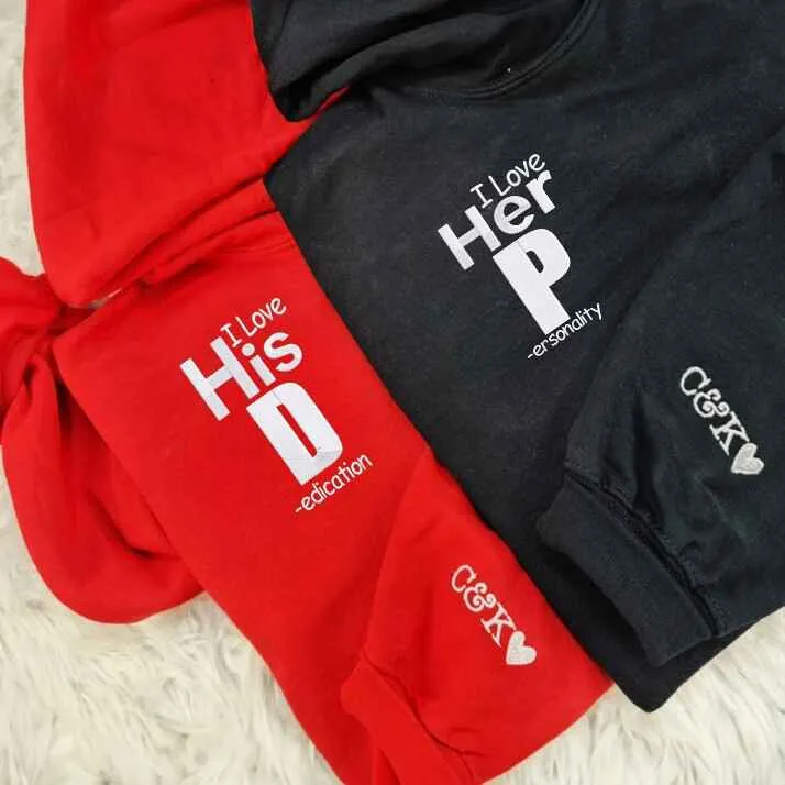 "I Love His Dedication" and "I Love Her Personality" - Custom Embroidered Hoodies For Couples